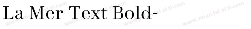La Mer Text Bold字体转换